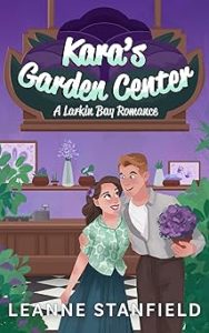 Kara's Garden Center by Leanne Stanfield