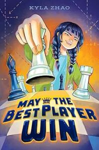 May the Best Player Win by Kyla Zhao