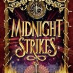 Midnight Strikes by Zeba Shahnaz