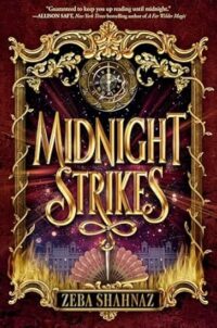 Midnight Strikes by Zeba Shahnaz