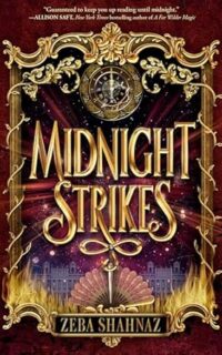 Midnight Strikes by Zeba Shahnaz