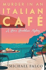 Murder in an Italian Café by Michael Falco