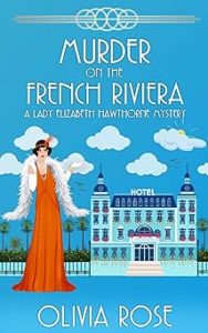 Murder on the French Riviera by Olivia Rose