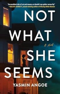 Not What She Seems by Yasmin Angoe