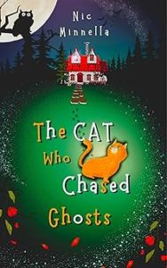 The Cat Who Chased Ghosts by Nic Minnella