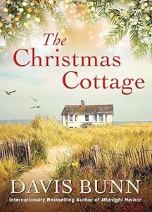 The Christmas Cottage by Davis Bunn