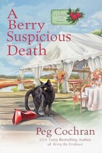 A Berry Suspicious Death by Peg Cochran