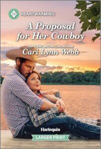 A Proposal for Her Cowboy by Cari Lynn Webb