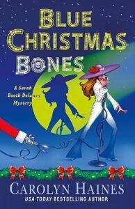 Blue Christmas Bones by Carolyn Haines