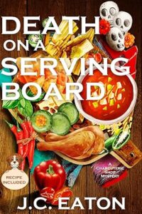 Death on a Serving Board by J.C. Eaton