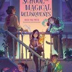 The Last Hope School for Magical Delinquents by Nicki Pau Preto