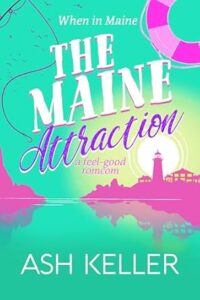 The Maine Attraction by Ash Keller