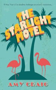 The Starlight Motel by Amy Craig