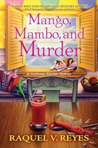 1. Mango, Mambo, and Murder by Raquel V. Reyes