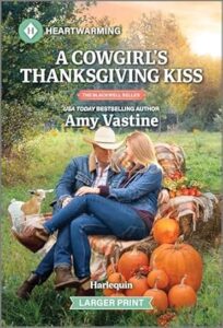 A Cowgirl's Thanksgiving Kiss by Amy Vastine