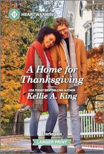 A Home for Thanksgiving by Kellie A. King