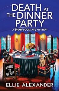 Death at the Dinner Party by Ellie Alexander