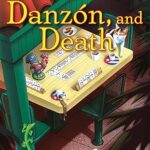 Dominoes, Danzon, and Death by Raquel V. Reyes