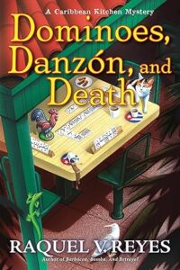 Dominoes, Danzon, and Death by Raquel V. Reyes