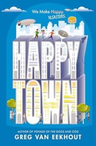 Happy Town by Greg van Eekhout