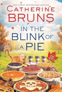 In the Blink of a Pie by Catherine Bruns