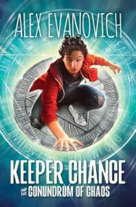 Keeper Chance and the Conundrum of Chaos by Alex Evanovich