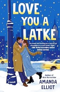 Love You a Latke by Amanda Elliot