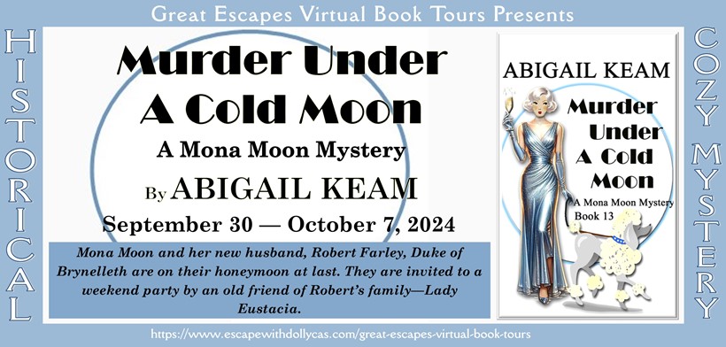 2 Signed Paperback Copies of Murder Under A Cold Moon: A 1930s Mona Moon Historical Cozy Mystery by Abigail Keam that spans all blogs