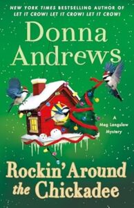 Rockin' Around the Chickadee by Donna Andrews