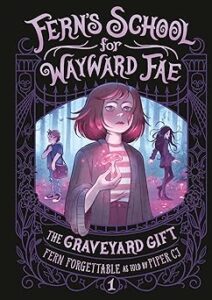 The Graveyard Gift by Fern Forgettable