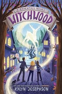 Witchwood by Kalyn Josephson