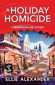 A Holiday Homicide by Ellie Alexander