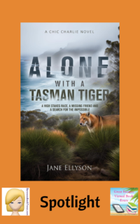 Alone with a Tasman Tiger by Jane Ellyson ~ Spotlight