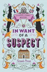 In Want of a Suspect by Tirzah Price