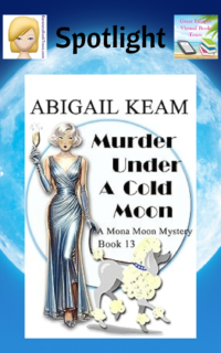 Murder Under a Cold Moon by Abigail Keam ~ Spotlight