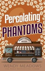 Percolating Phantoms by Wendy Meadows