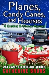 Planes, Candy Canes, and Hearses by Catherine Bruns