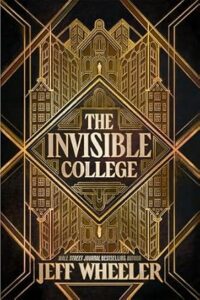 The Invisible College by Jeff Wheeler