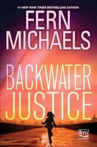 Backwater Justice by Fern Michaels