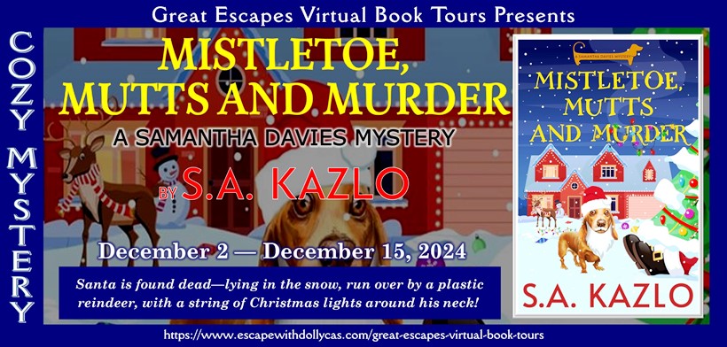 One Paperback Copy of Mistletoe, Mutts, and Murder (Samantha Davies Mysteries) by S.A. Kazlo