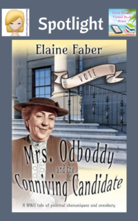 Mrs. Odboddy and the Conniving Candidate by Elaine Faber ~ Spotlight