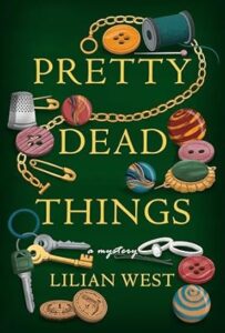 Pretty Dead Things by Lilian West