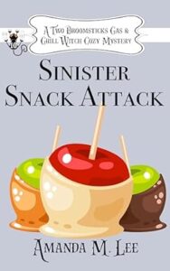 Sinister Snack Attack by Amanda M. Lee