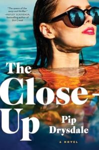 The Close Up by Pip Drysdale