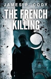 The French Killing by James P. Cody