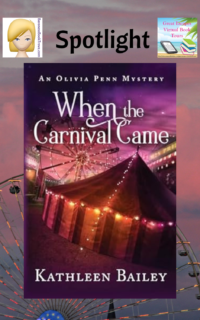 When the Carnival Came by Kathleen Bailey ~ Spotlight