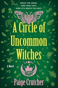 A Circle of Uncommon Witches by Paige Crutcher