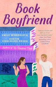 Book Boyfriend by Emily Wibberley and Austin Siegemund-Broka