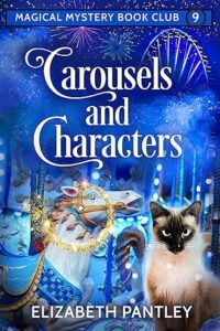 Carousels and Characters by Elizabeth Pantley