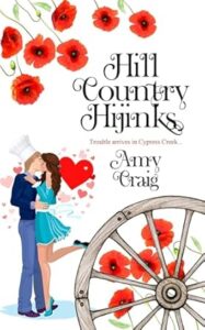 Hill Country Hijinks by Amy Craig